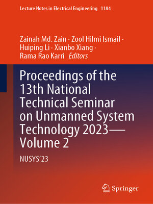 cover image of Proceedings of the 13th National Technical Seminar on Unmanned System Technology 2023—Volume 2